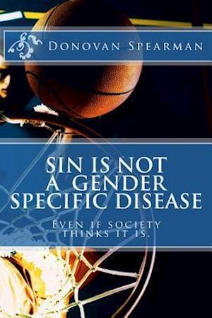 Sin Is Not a Gender Specific Disease