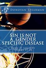 Sin Is Not a Gender Specific Disease