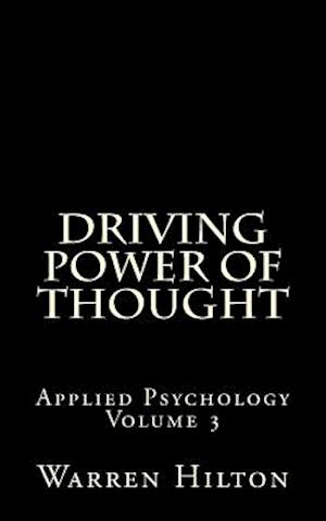 Driving Power of Thought