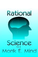 Rational Science Vol. II