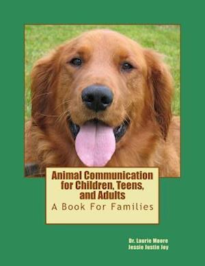 Animal Communication for Children, Teens, and Adults