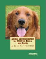 Animal Communication for Children, Teens, and Adults