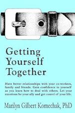 Getting Yourself Together
