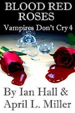 Vampires Don't Cry Book 4