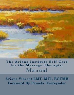 The Ariana Institute Self Care for the Massage Therapist