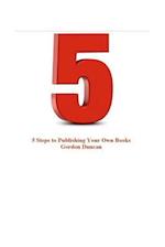 5 Steps to Publishing Your Own Book