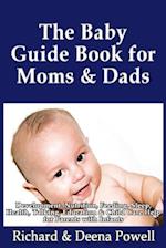 The Baby Guide Book for Moms & Dads