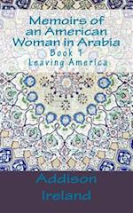 Memoirs of an American Woman in Arabia