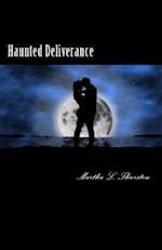 Haunted Deliverance