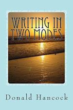 Writing in Two Modes