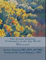 The Ariana Institute Techniques in the Spa World