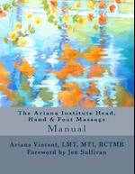 The Ariana Institute Head, Hand & Foot Massage