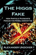 The Higgs Fake