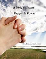 A Study on Prayer Prayer Is Power