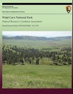 Wind Cave National Park Natural Resource Condition Assessment