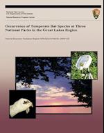 Occurrence of Temperate Bat Species at Three National Parks in the Great Lakes Region