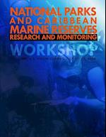 National Parks and Caribbean Marine Reserves Research and Monitoring Workshop