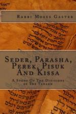 Seder, Parasha, Perek, Pisuk and Kissa