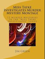 Miss Tayke Investigates Murder Mystery Montage