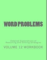 Word Problems-Detailed Explanations of Reasoning and Solving Strategies