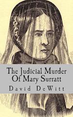 The Judicial Murder of Mary Surratt