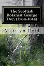 The Scottish Botanist George Don (1764-1814)