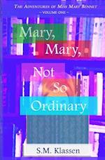 Mary, Mary, Not So Ordinary: Jane Austen's Pride and Prejudice Continues... 