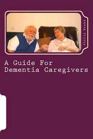 A Guide for Dementia Caregivers