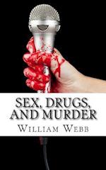 Sex, Drugs, and Murder