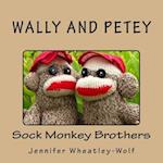 Wally and Petey; Sock Monkey Brothers