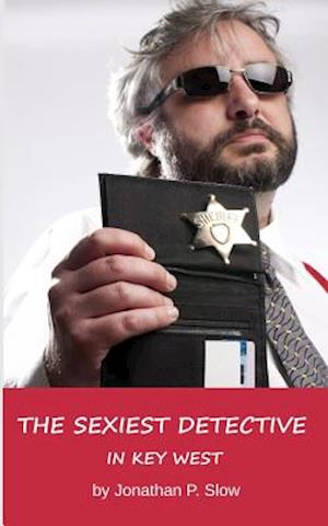 The Sexiest Detective in Key West