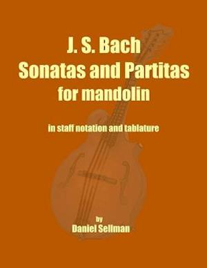 J. S. Bach Sonatas and Partitas for Mandolin