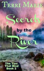 Secrets by the River