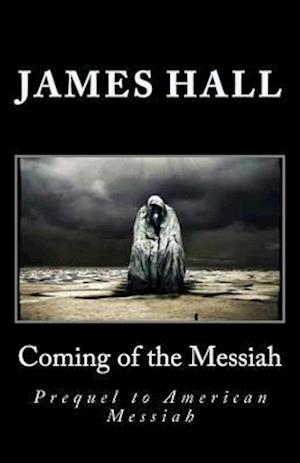 Coming of the Messiah