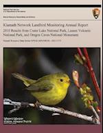 Klamath Network Landbird Monitoring Annual Report 2010 Results from Crater Lake National Park, Lassen Volcanic National Park, and Oregon Caves Nationa