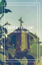 Keep a True Lent