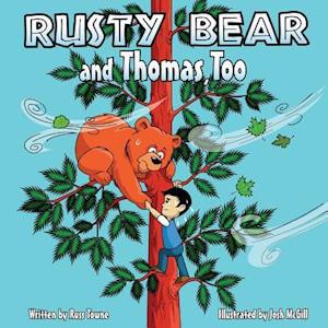 Rusty Bear and Thomas, Too