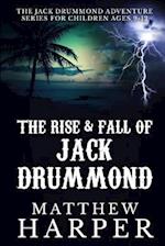 The Rise & Fall of Jack Drummond