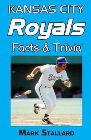 Kansas City Royals Facts & Trivia