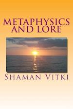Metaphysics and Lore