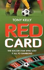 Red Card: The Soccer Star Who Lost It All To Gambling 