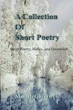 A Collection of Short Poetry