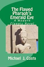 The Flawed Pharaoh's Emerald Eye