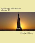 A Quickie Guide for Sailing Destinations in Louisiana, 2013
