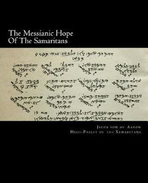 The Messianic Hope of the Samaritans