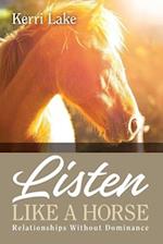 Listen Like a Horse