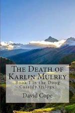 The Death of Karlin Mulrey