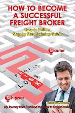 How to Become a Successful Freight Broker