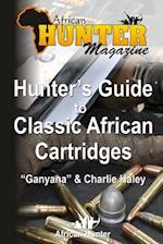 Hunter's Guide to Classic African Cartridges