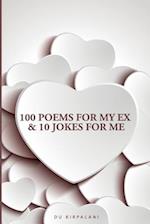 100 Poems for My Ex & 10 Jokes for Me
